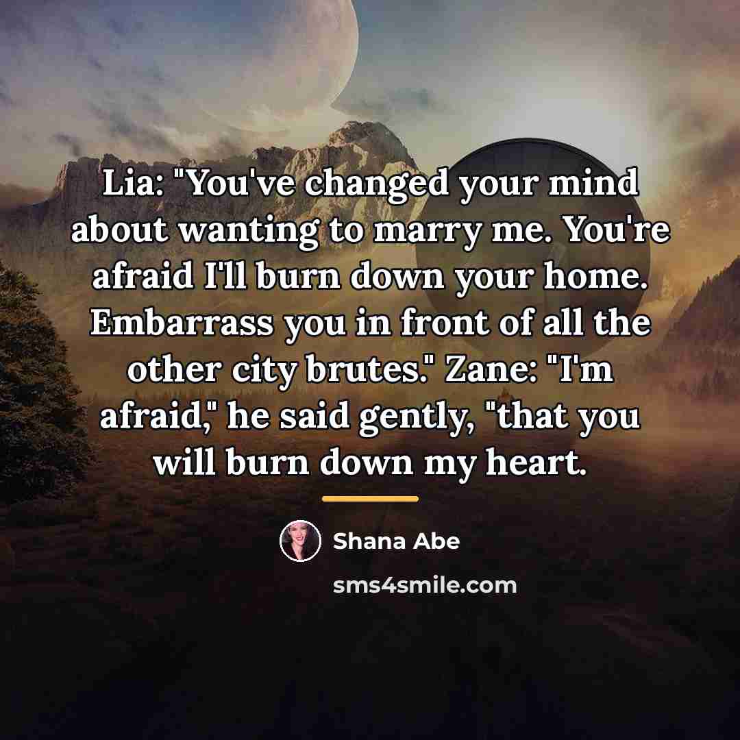 “Lia: "You've changed your mind about wanting to marry me.…” quote by Shana Abe