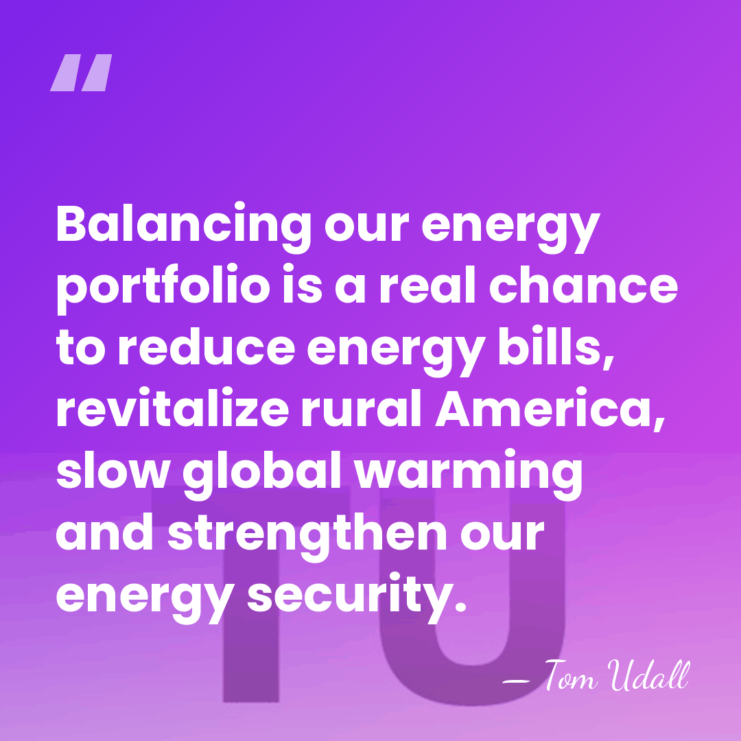 Balancing our energy portfolio is a real chance to reduce energy bills,&hellip; - Tom Udall
