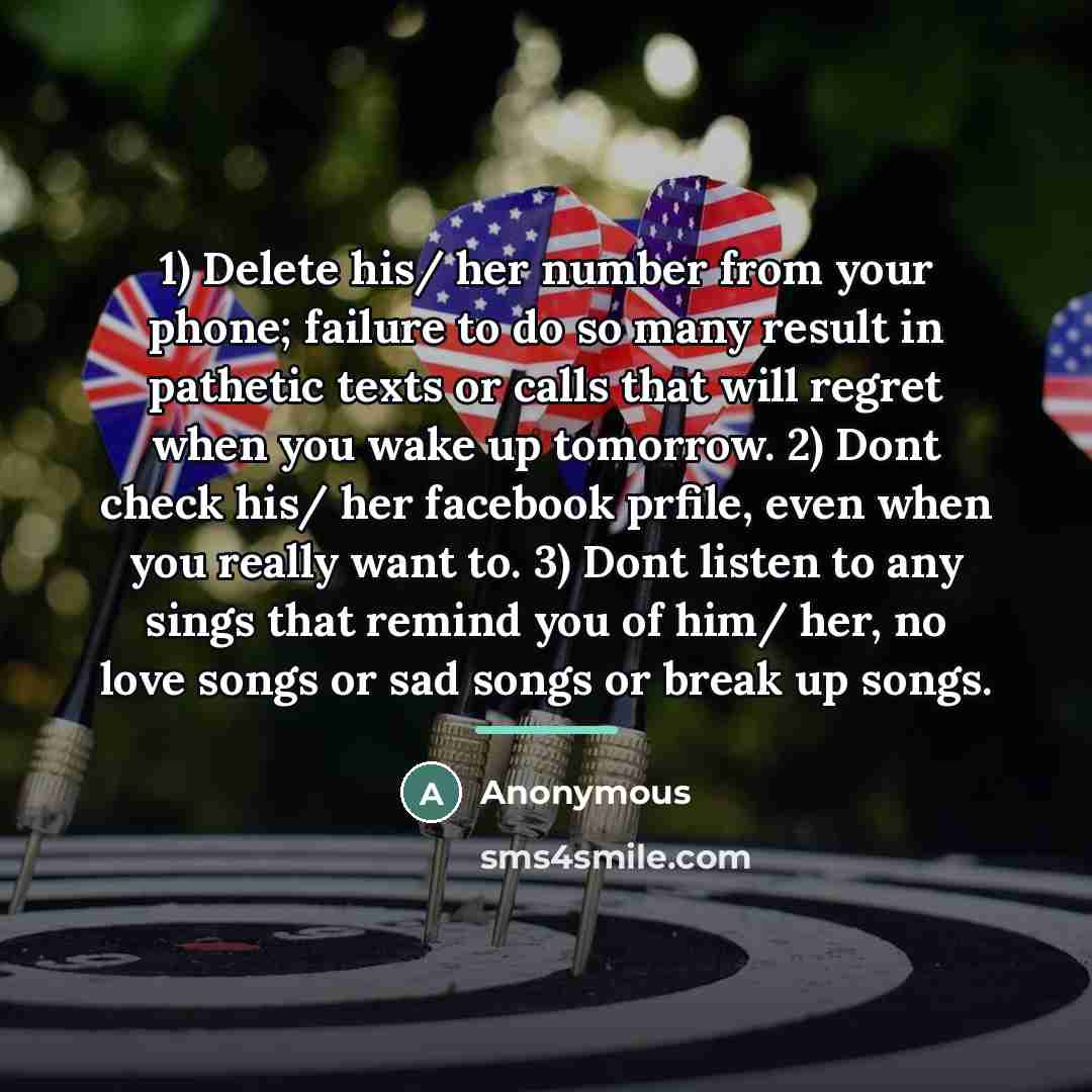 “1) Delete his/ her number from your phone; failure to…” quote by Anonymous