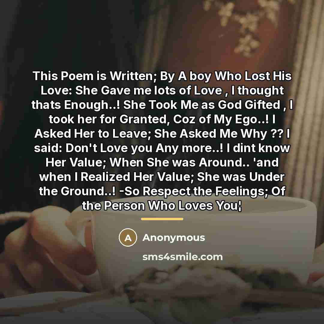 “This Poem is Written; By A boy Who Lost His…” quote by Anonymous