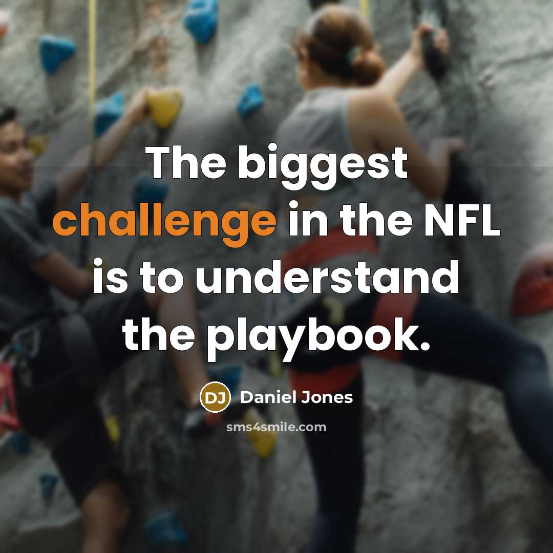 “The biggest challenge in the NFL is to understand the…” quote by Daniel Jones