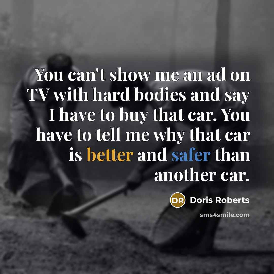 “You can't show me an ad on TV with hard…” quote by Doris Roberts