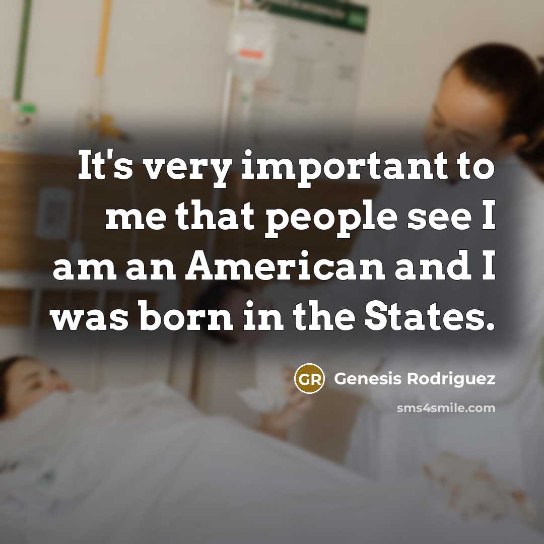 “It's very important to me that people see I am…” quote by Genesis Rodriguez
