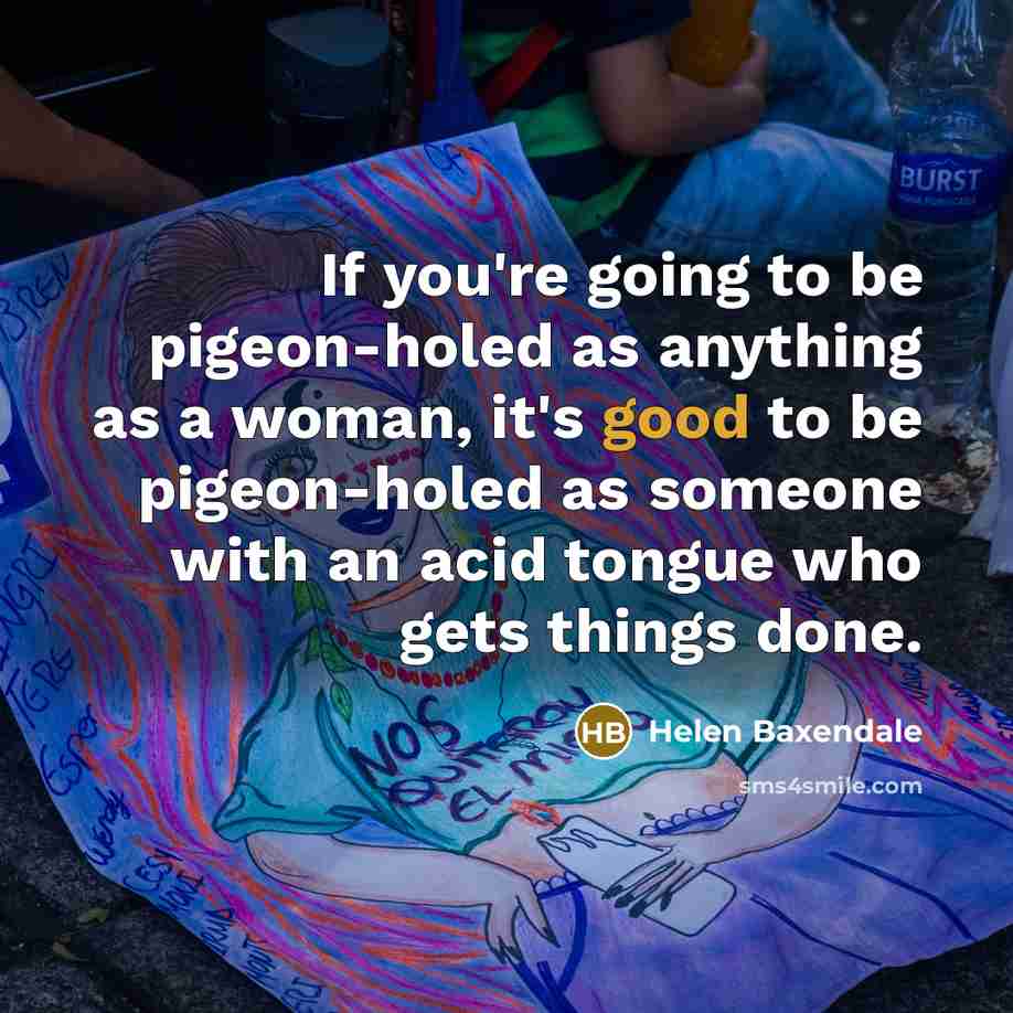 “If you're going to be pigeon-holed as anything as a…” quote by Helen Baxendale