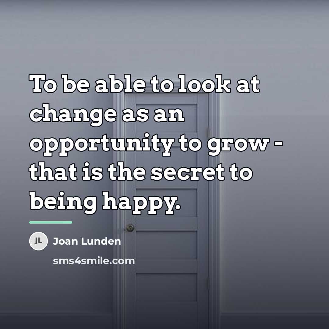 “To be able to look at change as an opportunity…” quote by Joan Lunden
