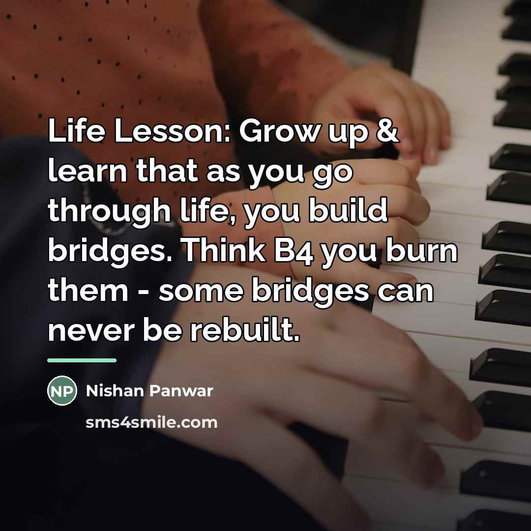 “Life Lesson: Grow up & learn that as you go…” quote by Nishan Panwar
