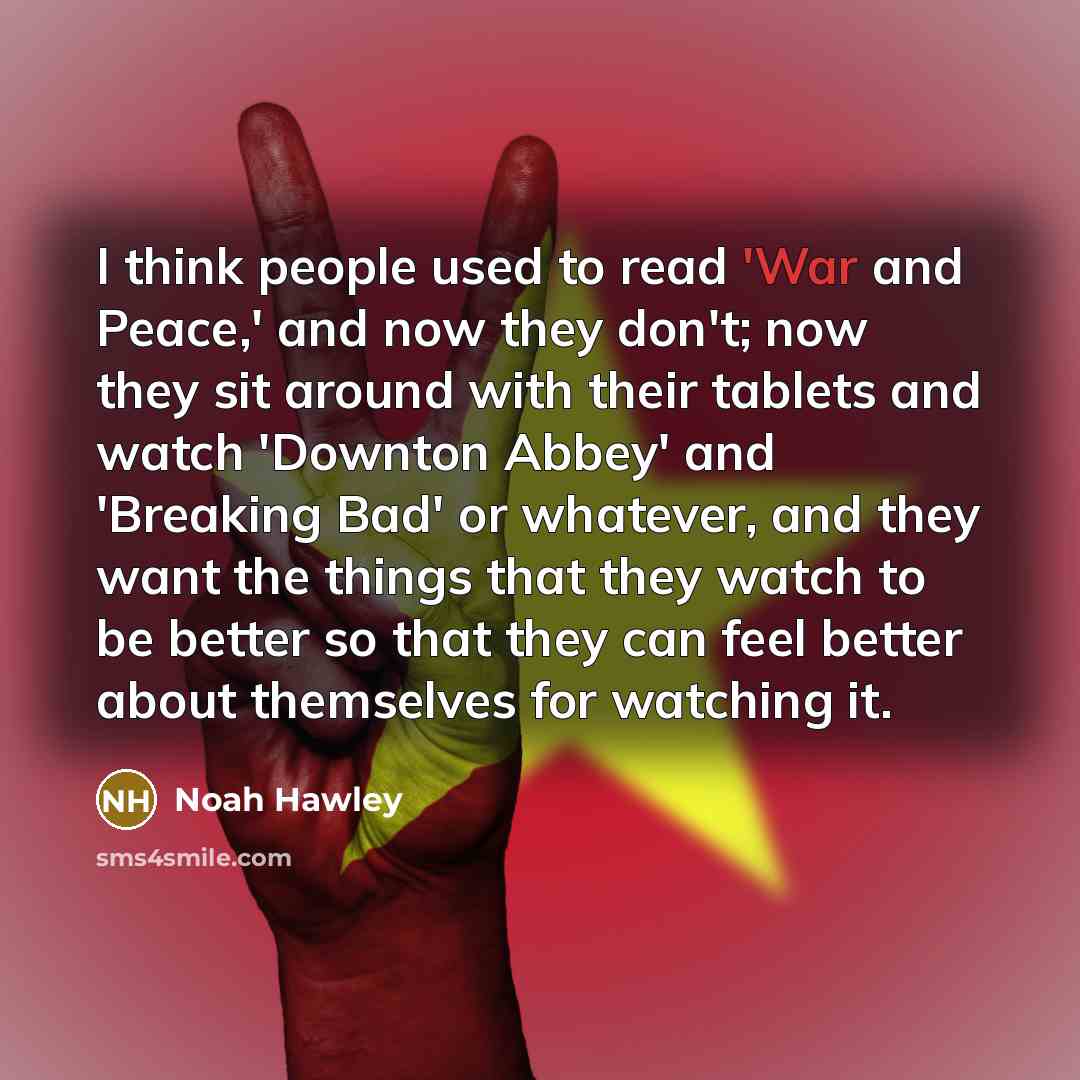 “I think people used to read 'War and Peace,' and…” quote by Noah Hawley