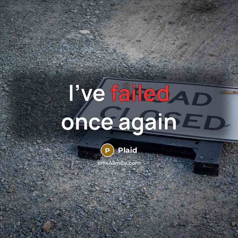 “I've failed once again…” quote by Plaid