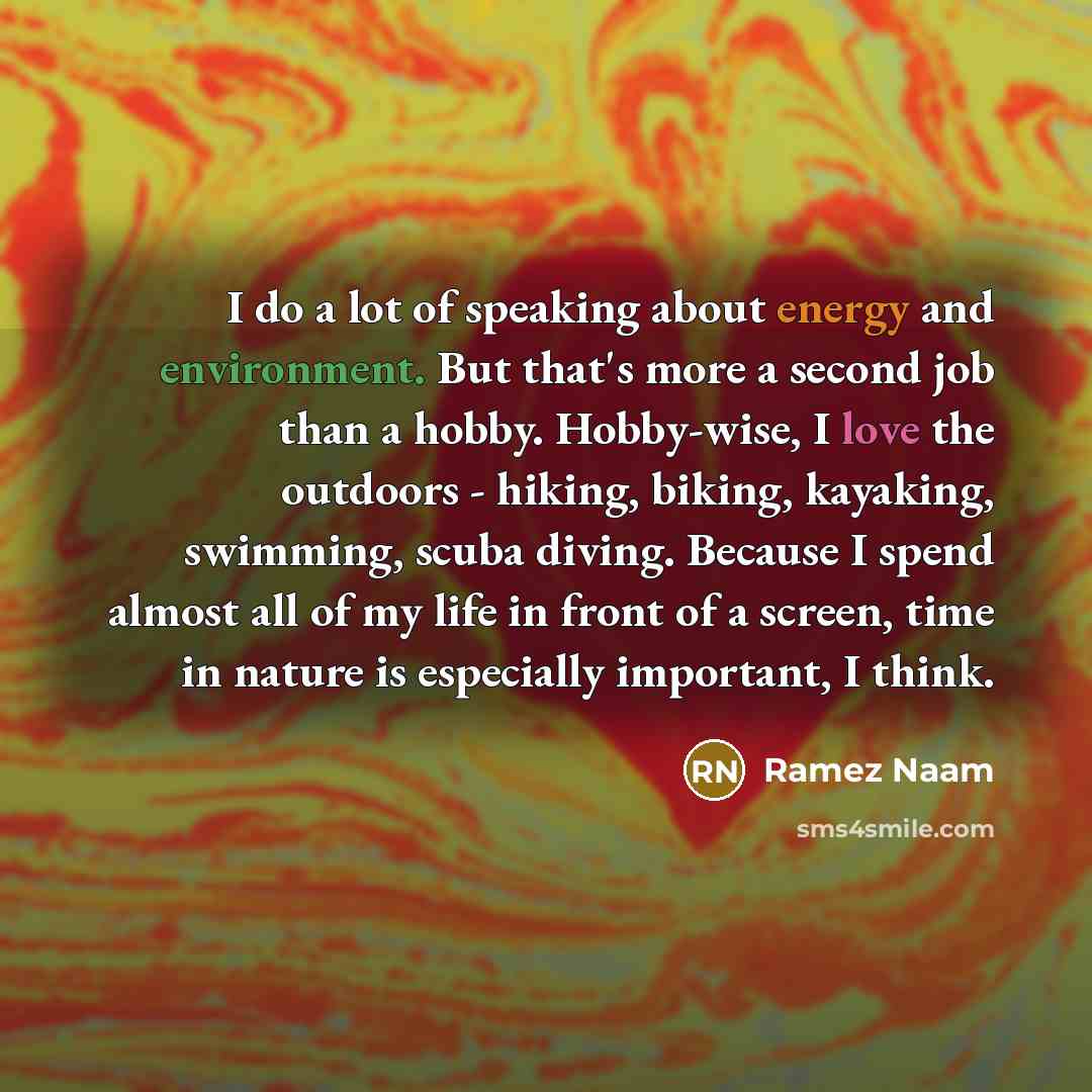 “I do a lot of speaking about energy and environment.…” quote by Ramez Naam
