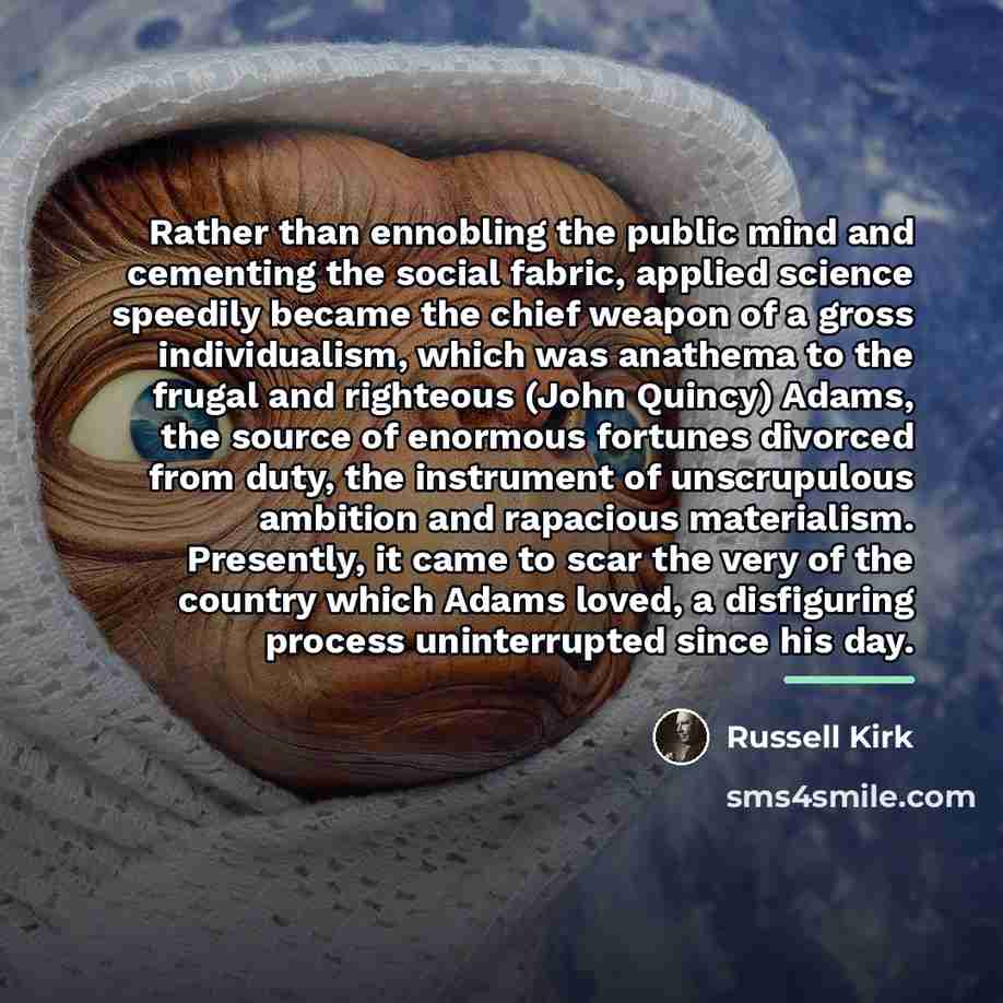 “Rather than ennobling the public mind and cementing the social…” quote by Russell Kirk