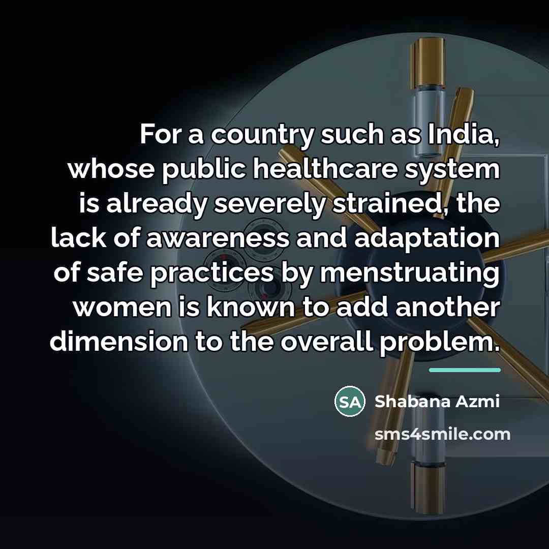 “For a country such as India, whose public healthcare system…” quote by Shabana Azmi