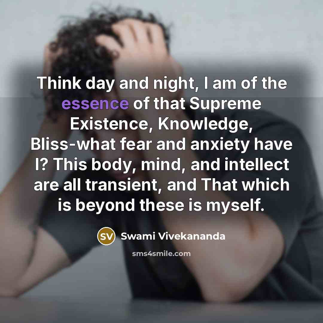 “Think day and night, I am of the essence of…” quote by Swami Vivekananda