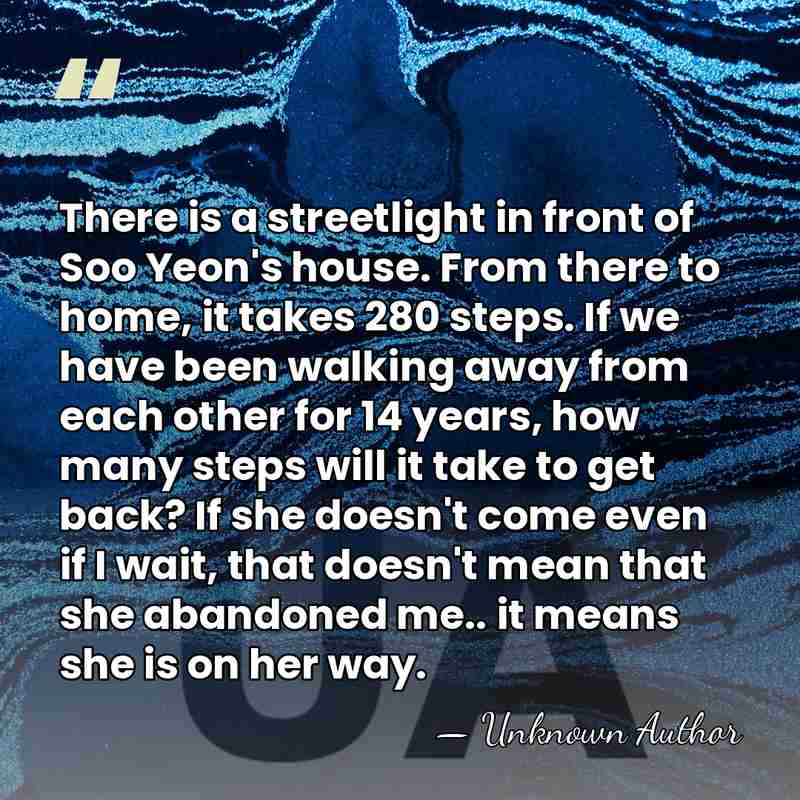 There is a streetlight in front of Soo Yeon's house. From there&hellip; - Unknown Author
