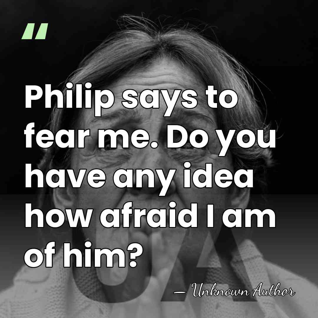 Philip says to fear me. Do you have any idea how afraid&hellip; - Linnea Sinclair
