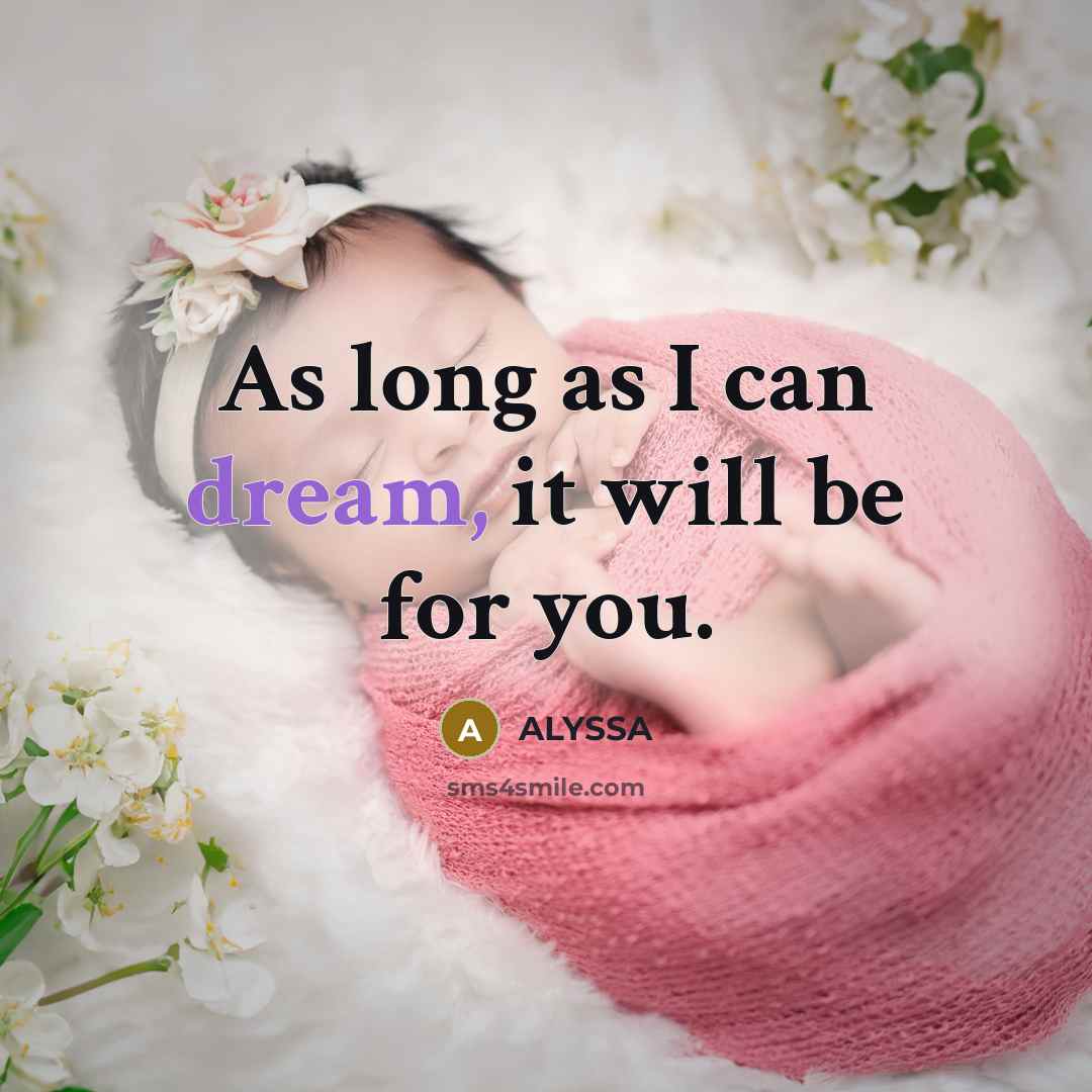 “As long as I can dream, it will be for…” quote by ALYSSA