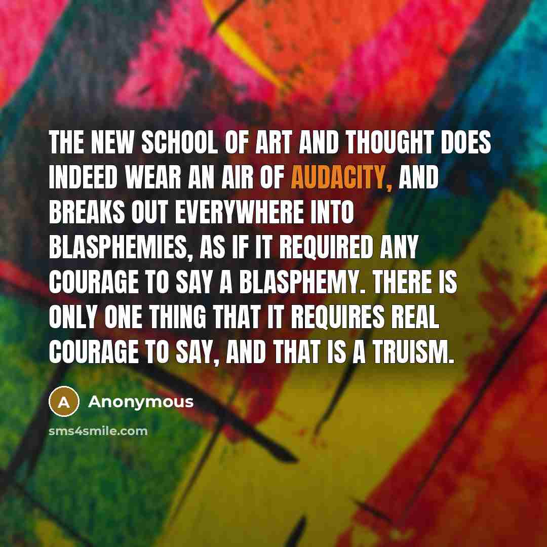 “The new school of art and thought does indeed wear…” quote by Anonymous