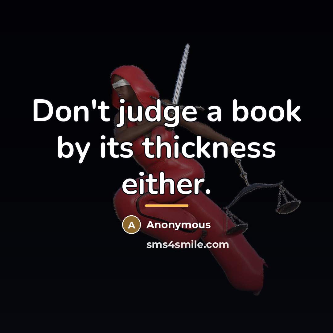 “Don't judge a book by its thickness either.…” quote by Anonymous