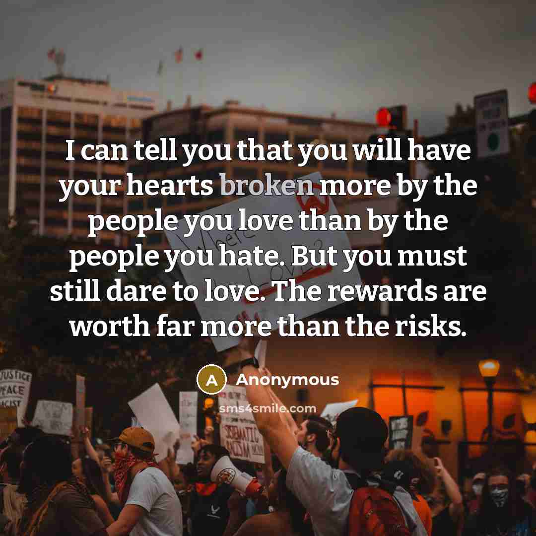 “I can tell you that you will have your hearts…” quote by Anonymous