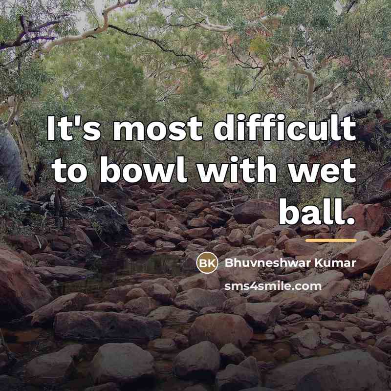 “It's most difficult to bowl with wet ball.…” quote by Bhuvneshwar Kumar