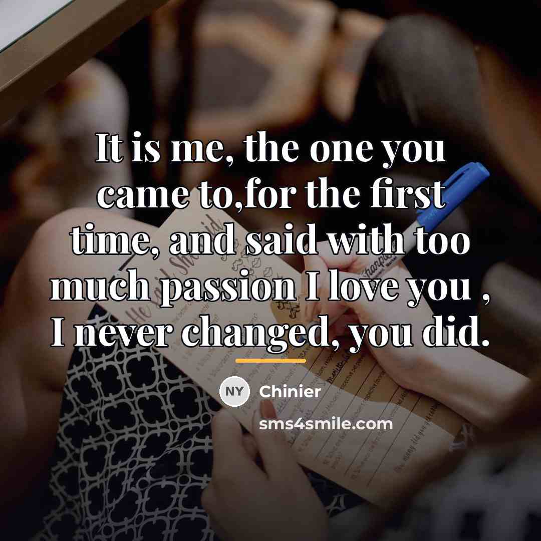 “It is me, the one you came to,for the first…” quote by Chinier
