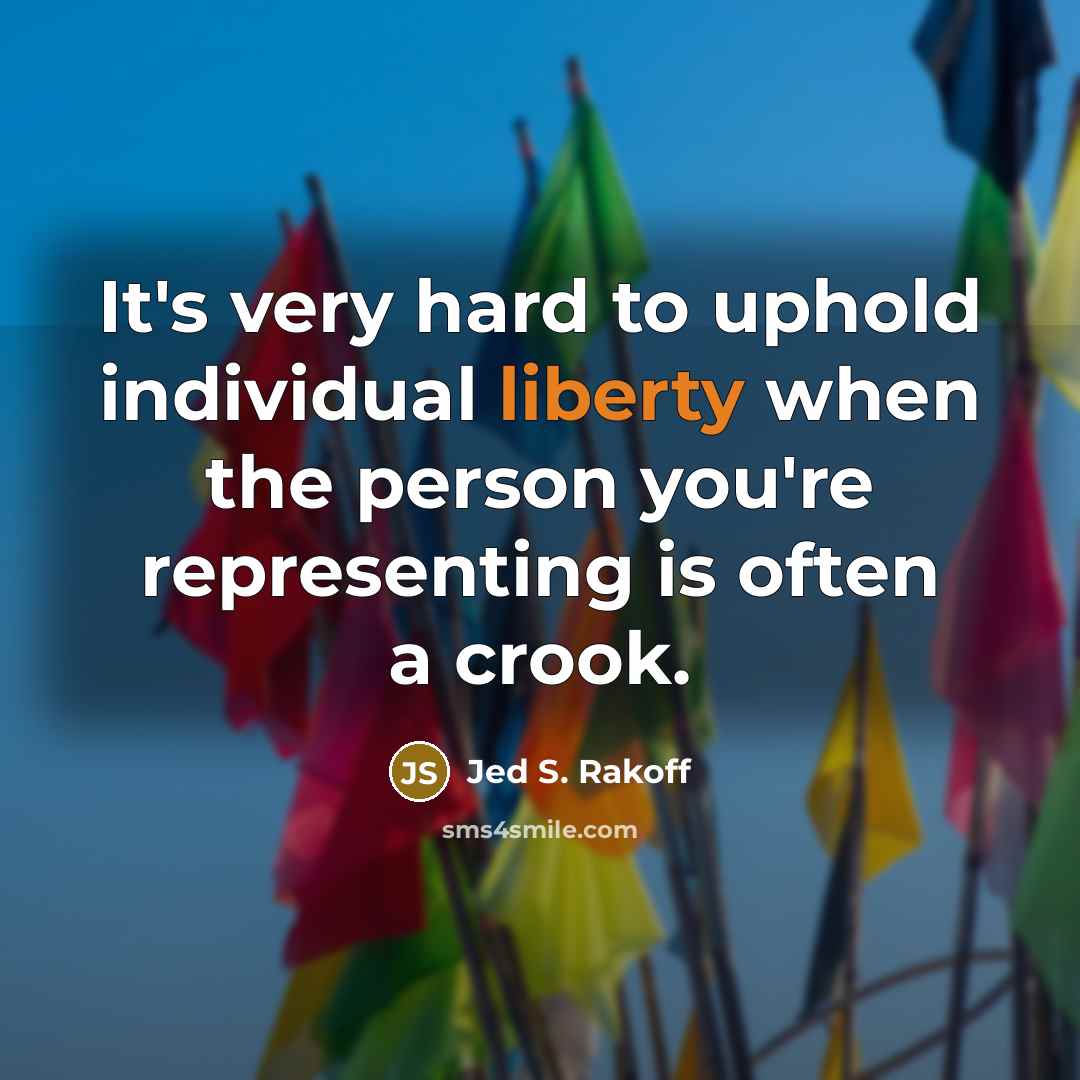 “It's very hard to uphold individual liberty when the person…” quote by Jed S. Rakoff