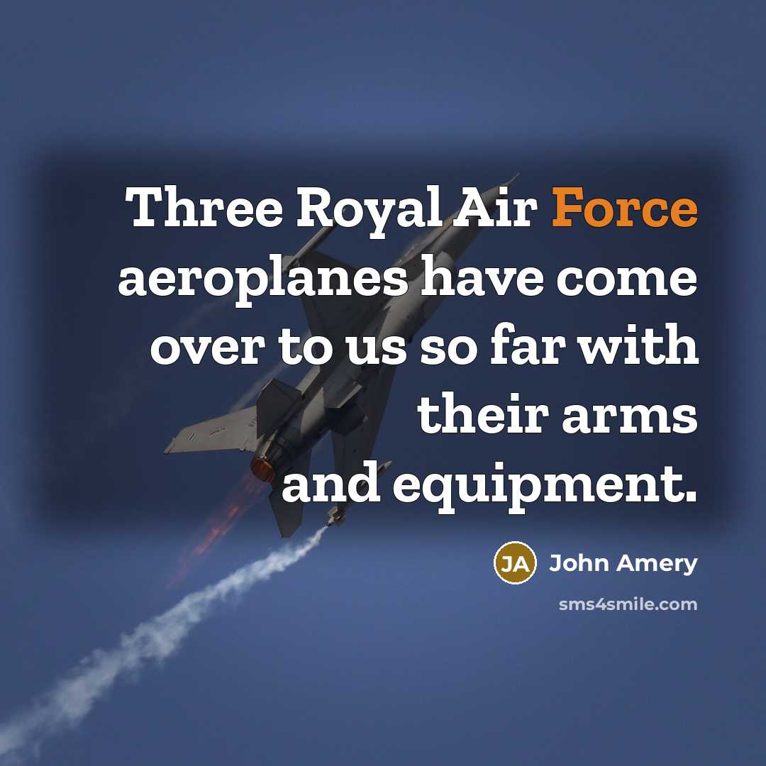 “Three Royal Air Force aeroplanes have come over to us…” quote by John Amery