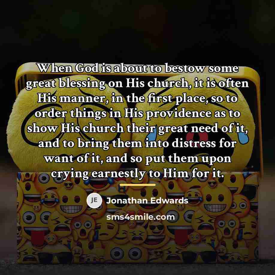 “When God is about to bestow some great blessing on…” quote by Jonathan Edwards