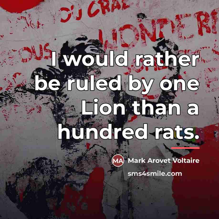 “I would rather be ruled by one Lion than a…” quote by Mark Arovet Voltaire
