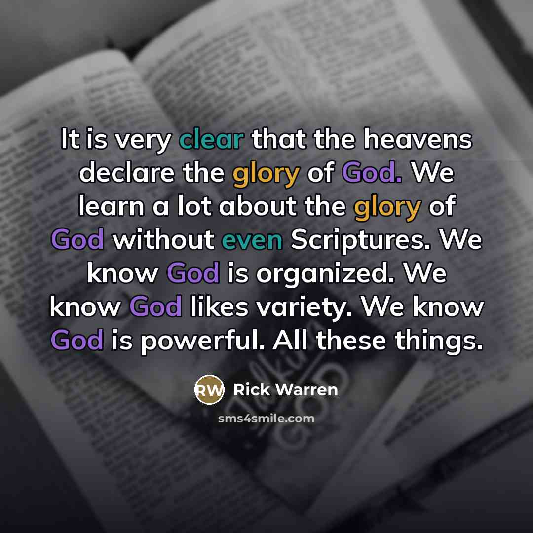 “It is very clear that the heavens declare the glory…” quote by Rick Warren