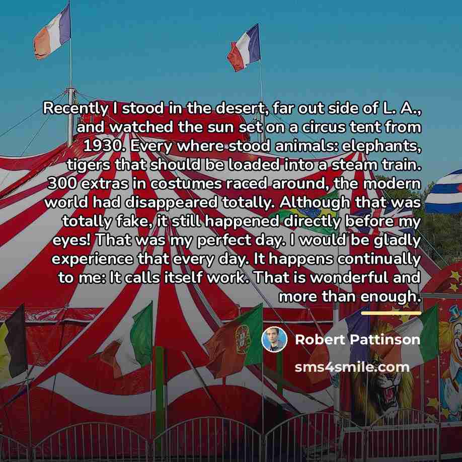 “Recently I stood in the desert, far out side of…” quote by Robert Pattinson