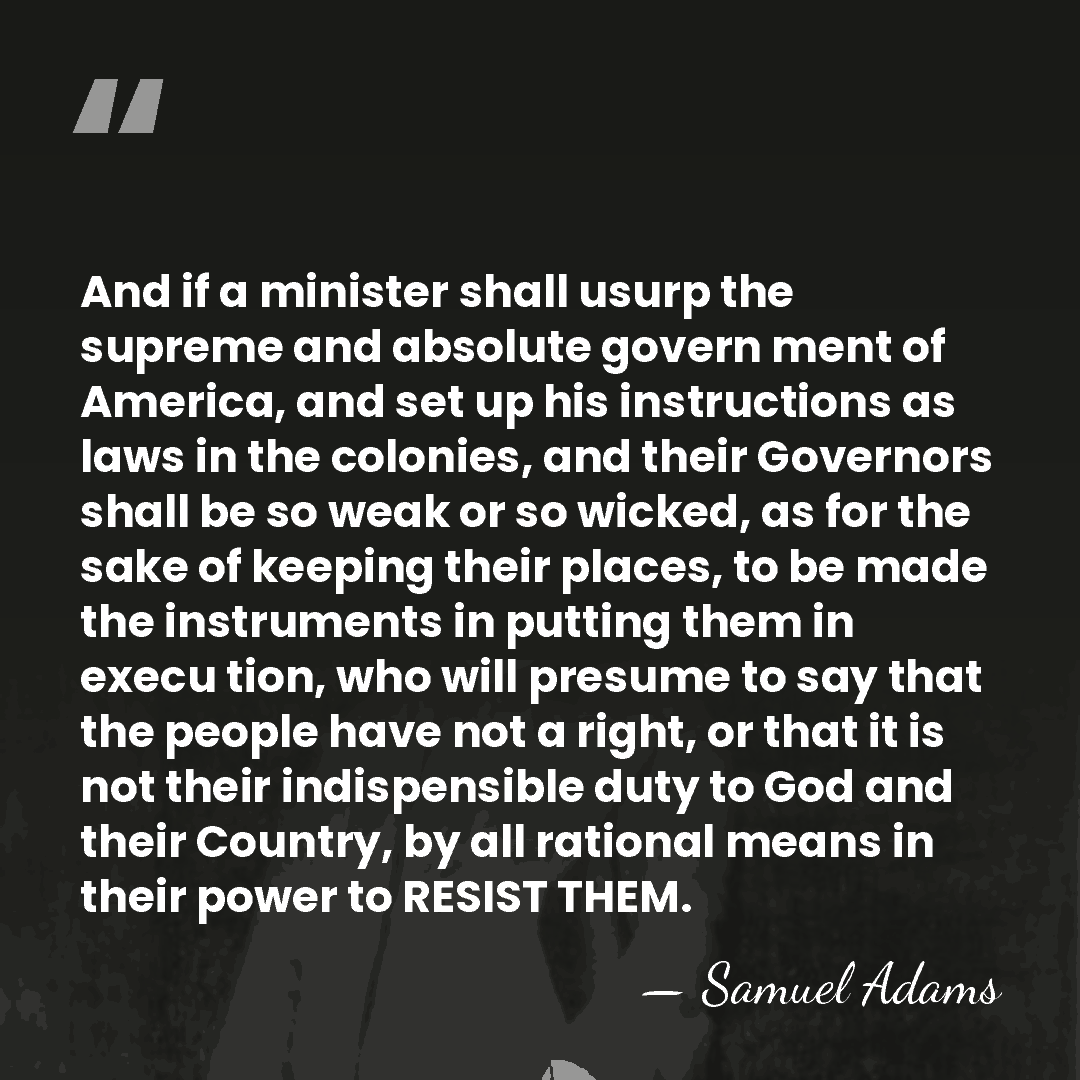 And if a minister shall usurp the supreme and absolute govern ment&hellip; - Samuel Adams