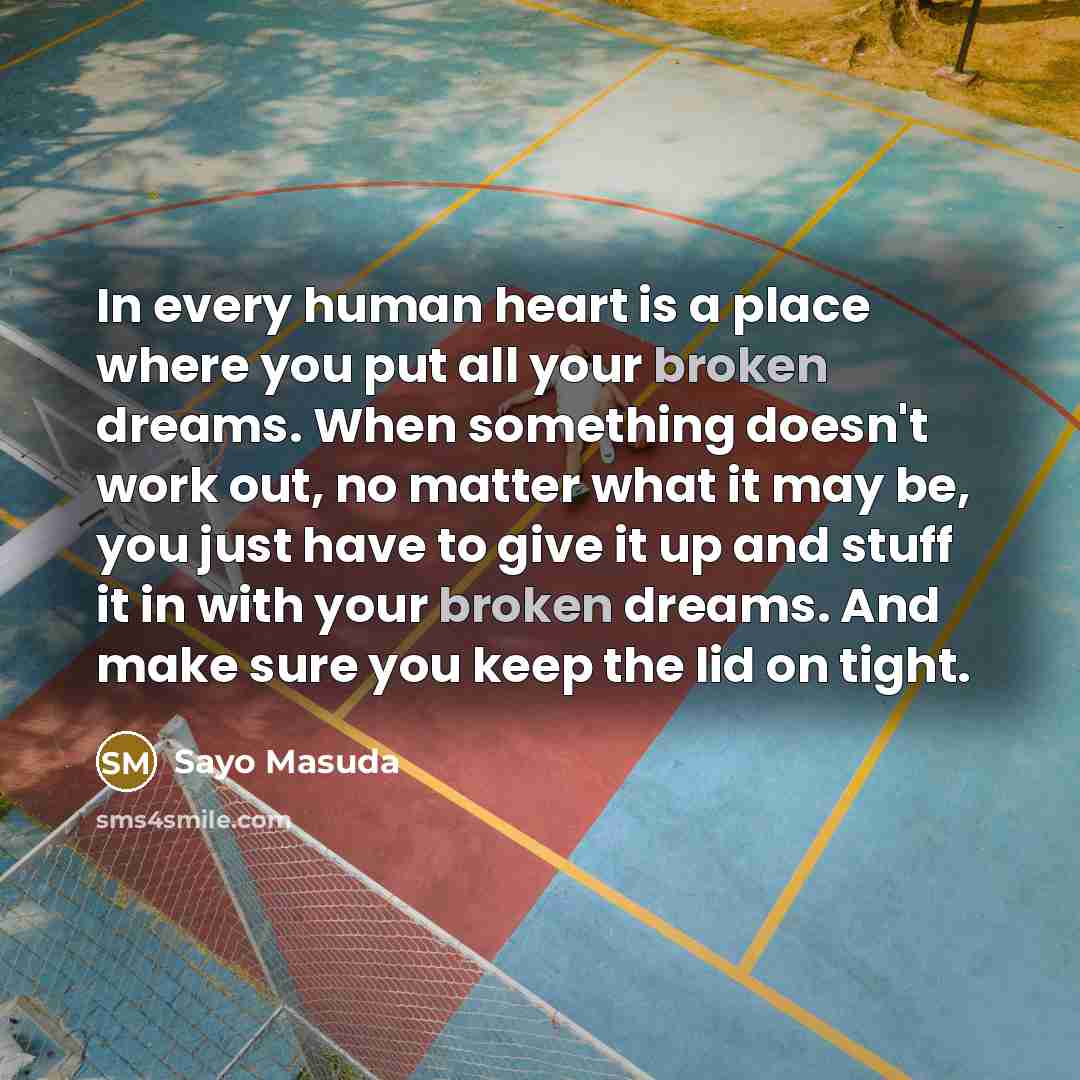 “In every human heart is a place where you put…” quote by Sayo Masuda