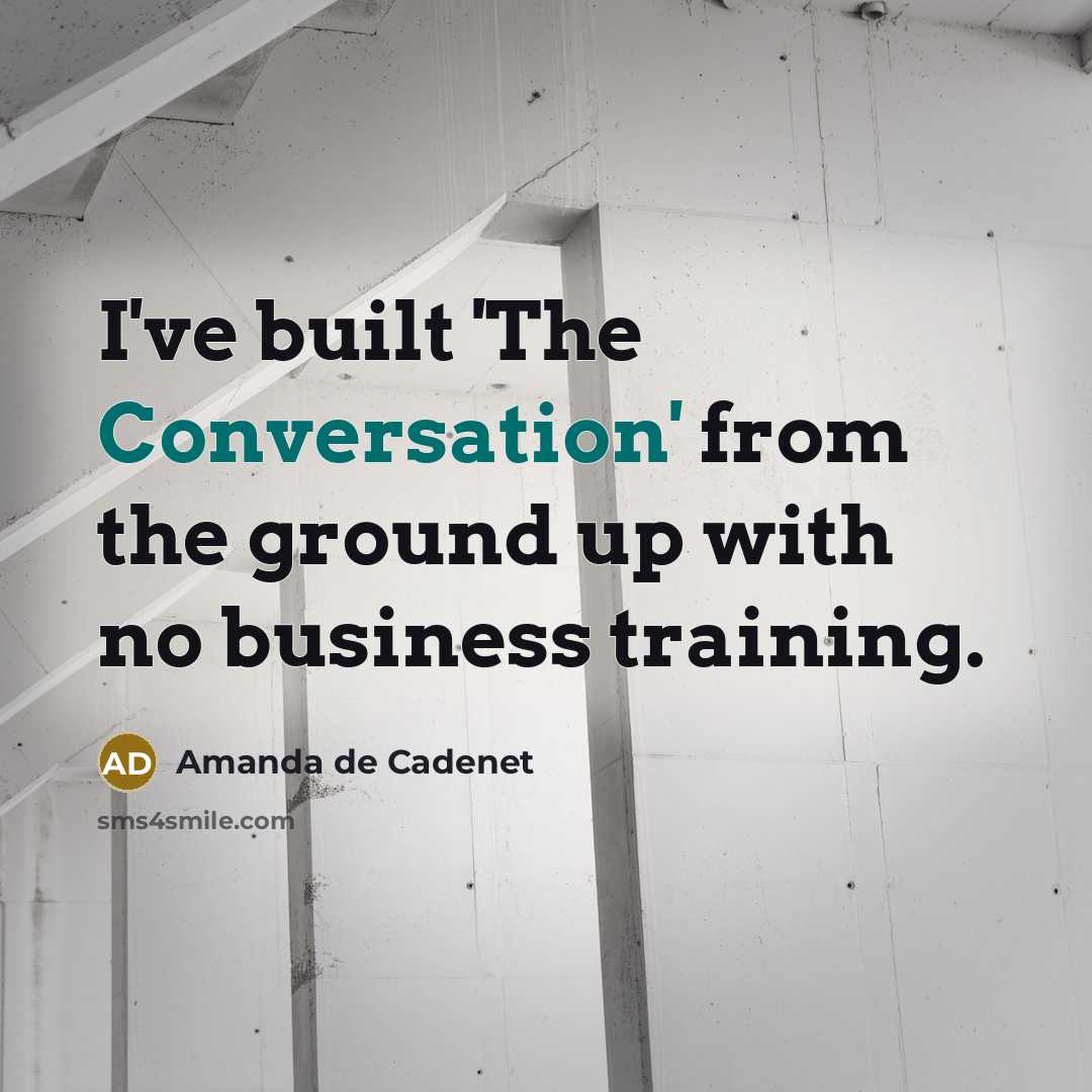 “I've built 'The Conversation' from the ground up with no…” quote by Amanda de Cadenet