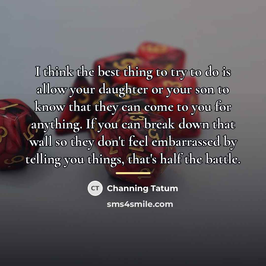 “I think the best thing to try to do is…” quote by Channing Tatum