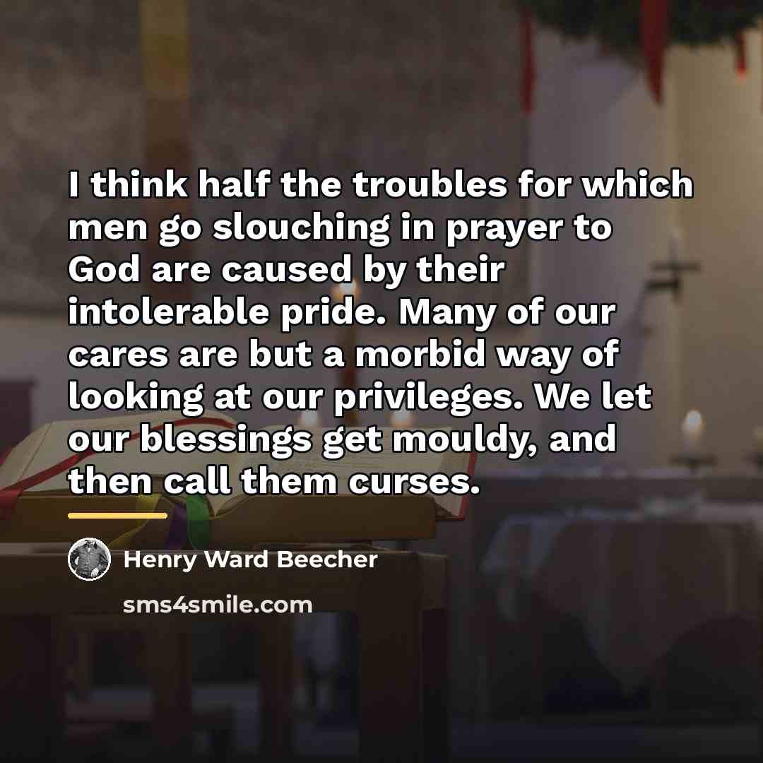“I think half the troubles for which men go slouching…” quote by Henry Ward Beecher