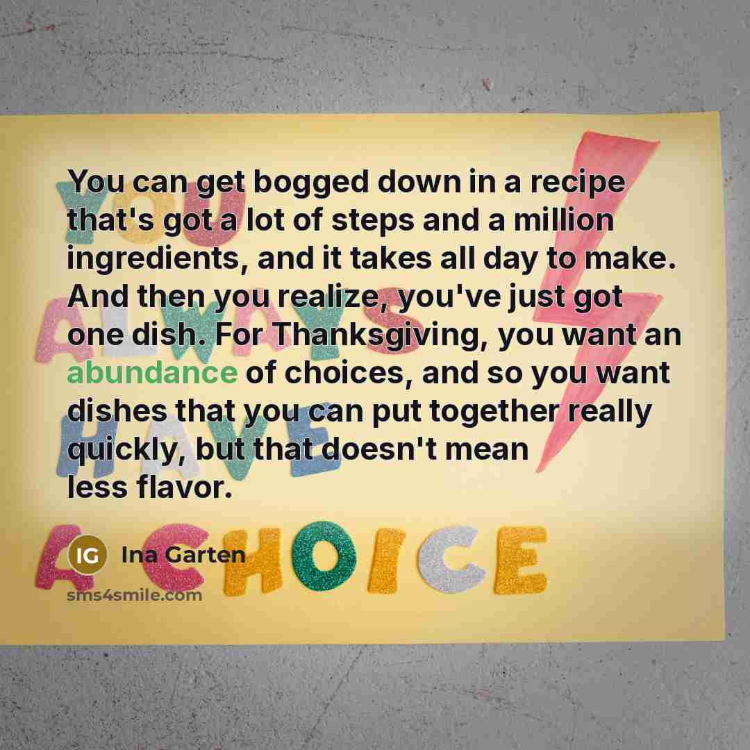 “You can get bogged down in a recipe that's got…” quote by Ina Garten