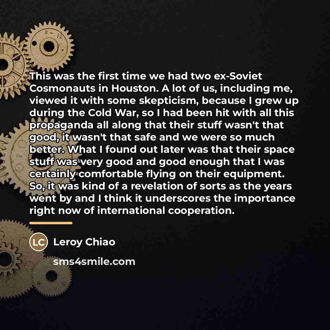 “This was the first time we had two ex-Soviet Cosmonauts…” quote by Leroy Chiao