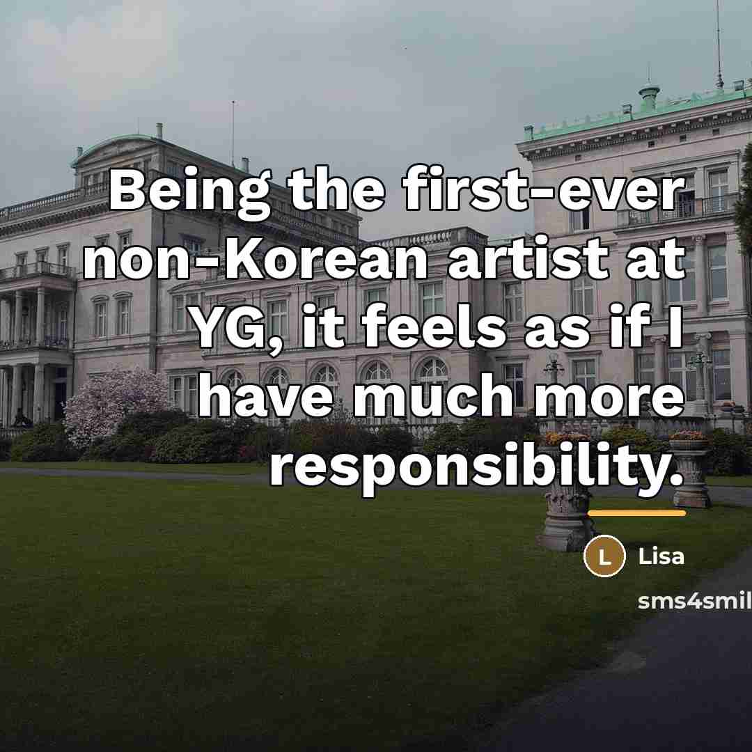 “Being the first-ever non-Korean artist at YG, it feels as…” quote by Lisa