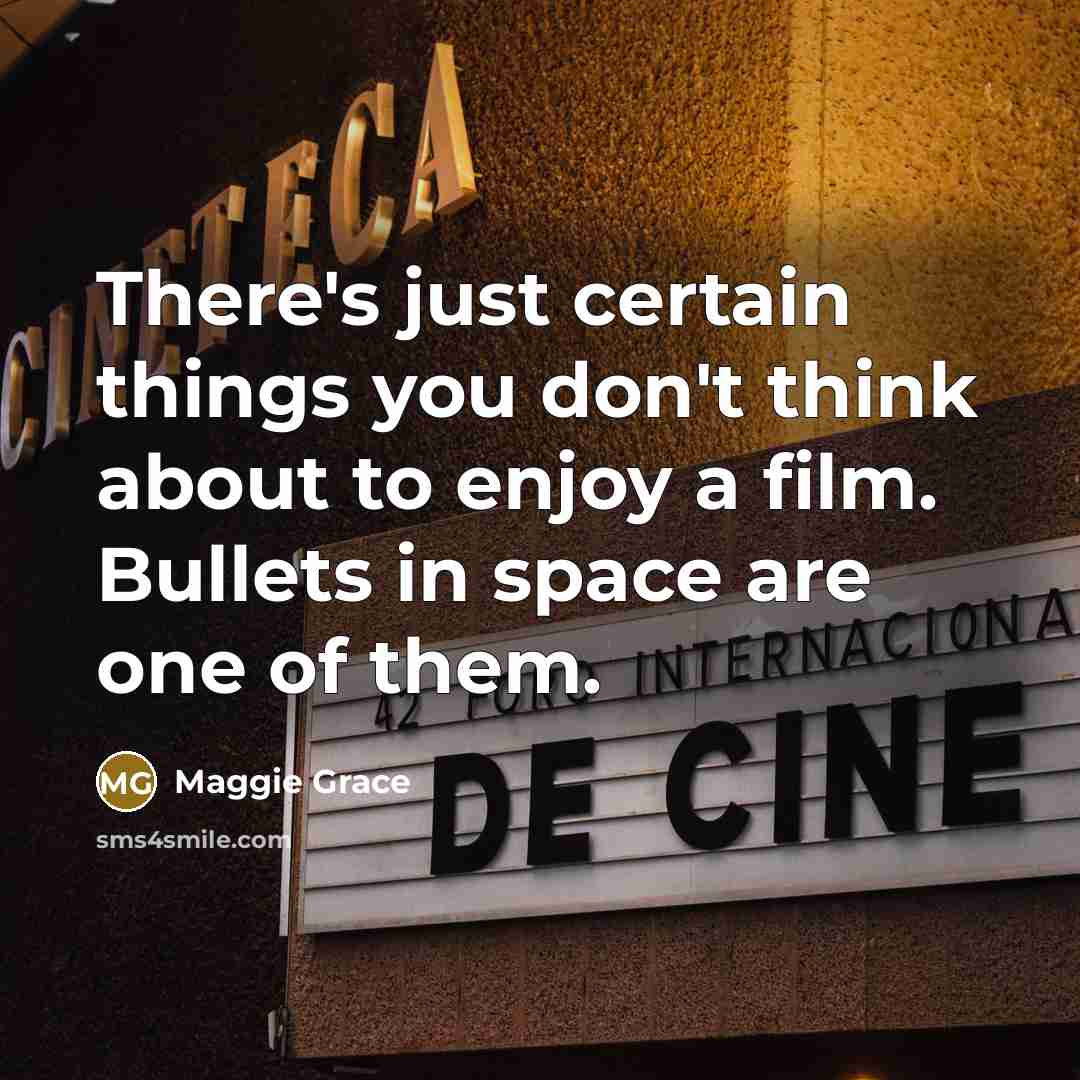 “There's just certain things you don't think about to enjoy…” quote by Maggie Grace