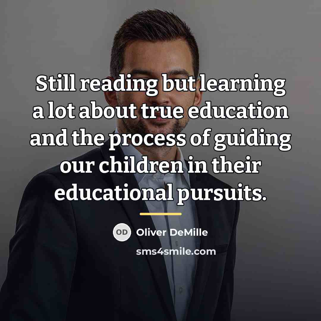 “Still reading but learning a lot about true education and…” quote by Oliver DeMille