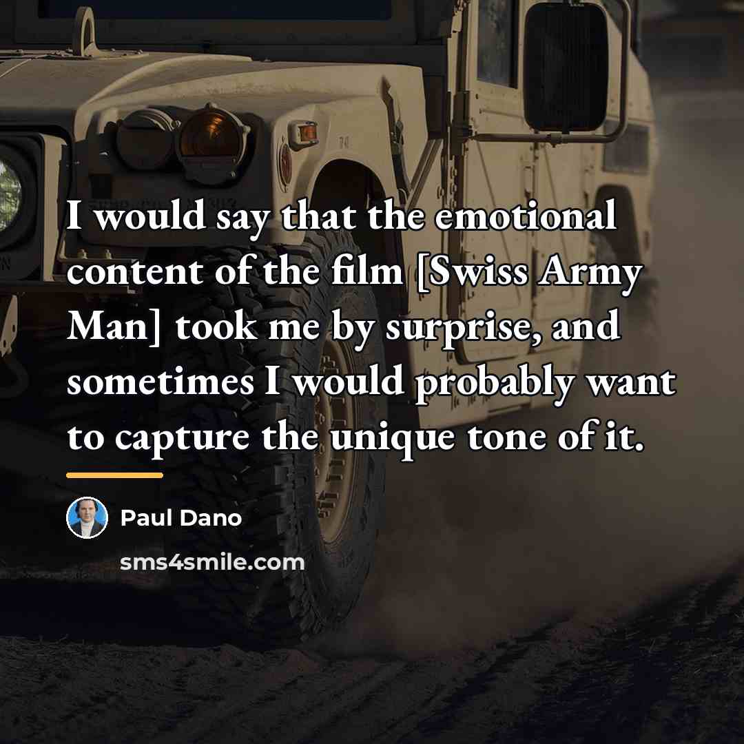 “I would say that the emotional content of the film…” quote by Paul Dano