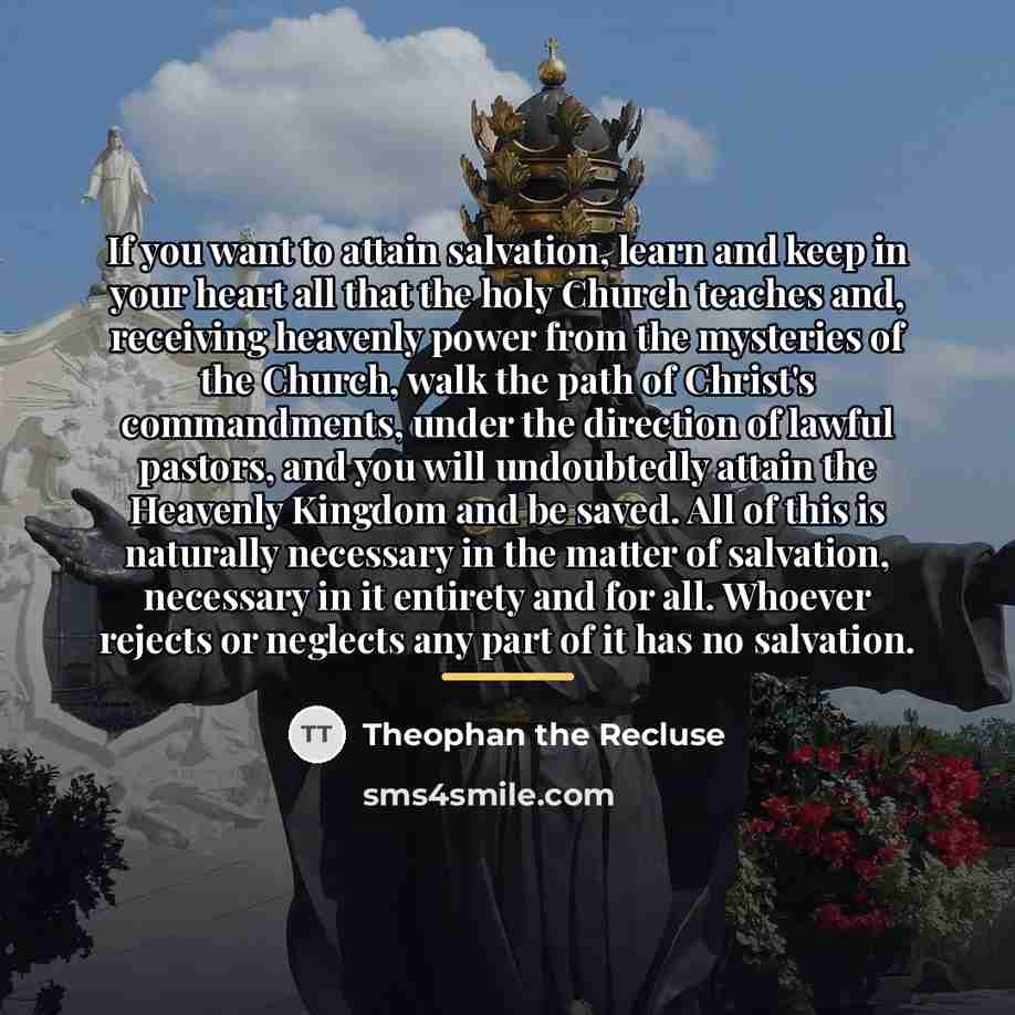 “If you want to attain salvation, learn and keep in…” quote by Theophan the Recluse