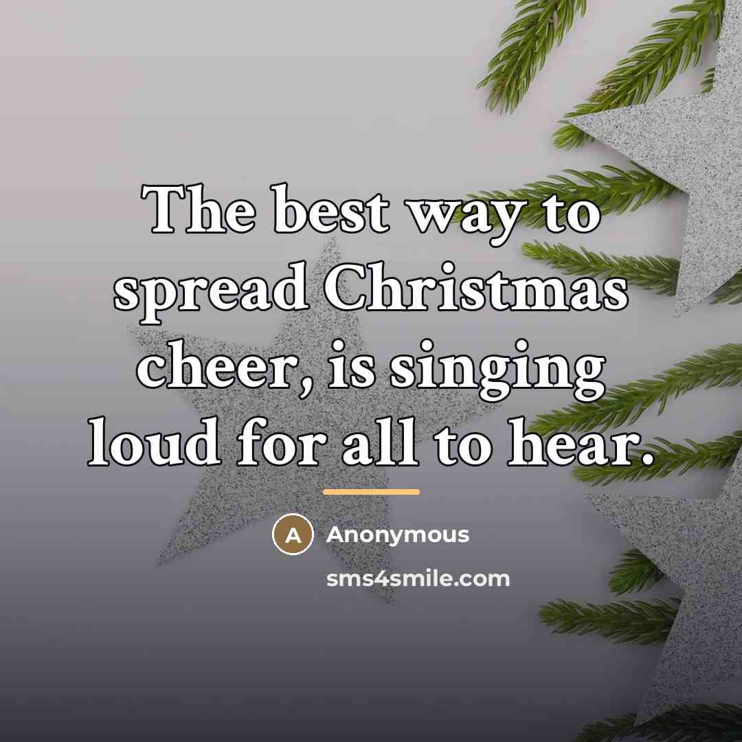 “The best way to spread Christmas cheer, is singing loud…” quote by Elf