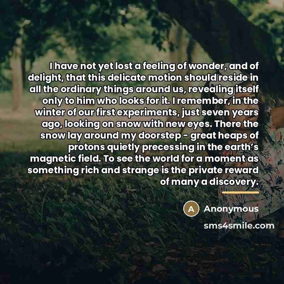 “I have not yet lost a feeling of wonder, and…” quote by Anonymous