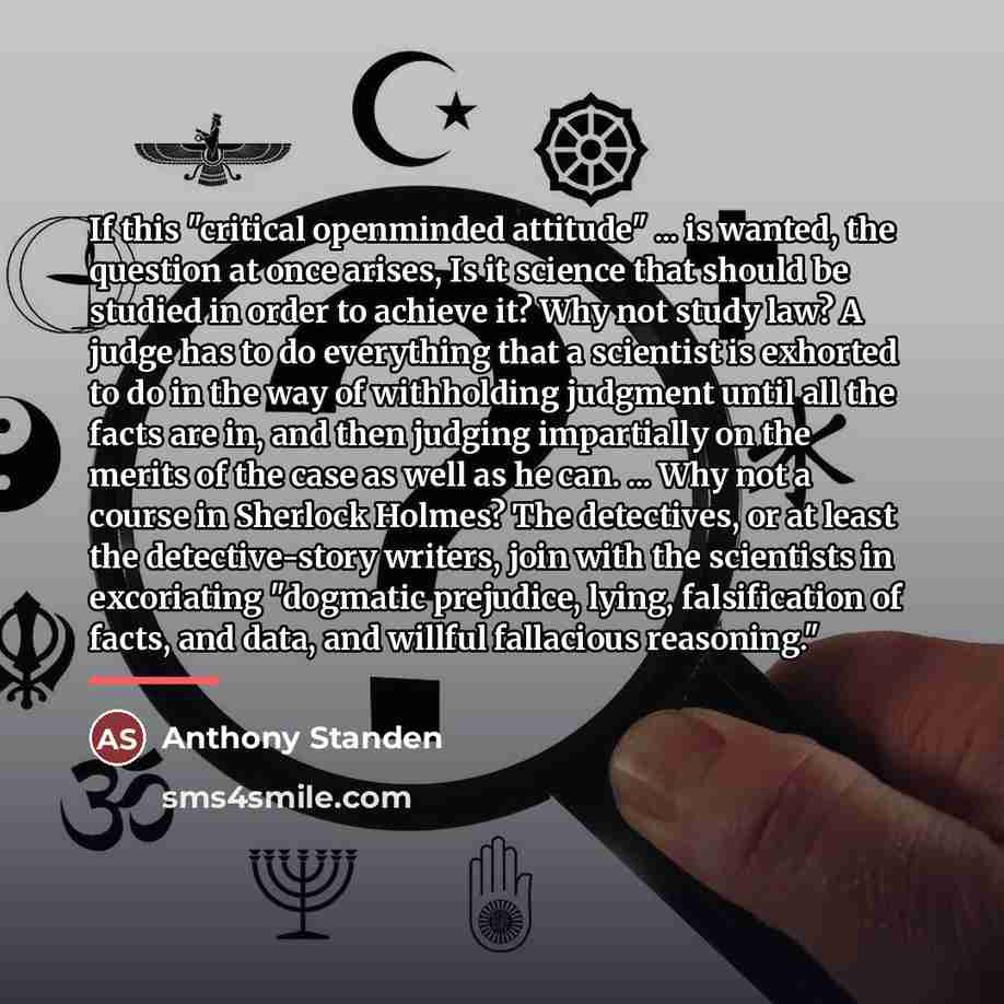 “If this "critical openminded attitude" ... is wanted, the question…” quote by Anthony Standen