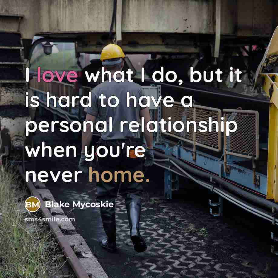 “I love what I do, but it is hard to…” quote by Blake Mycoskie
