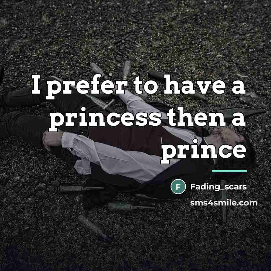 “I prefer to have a princess then a prince…” quote by Fading_scars