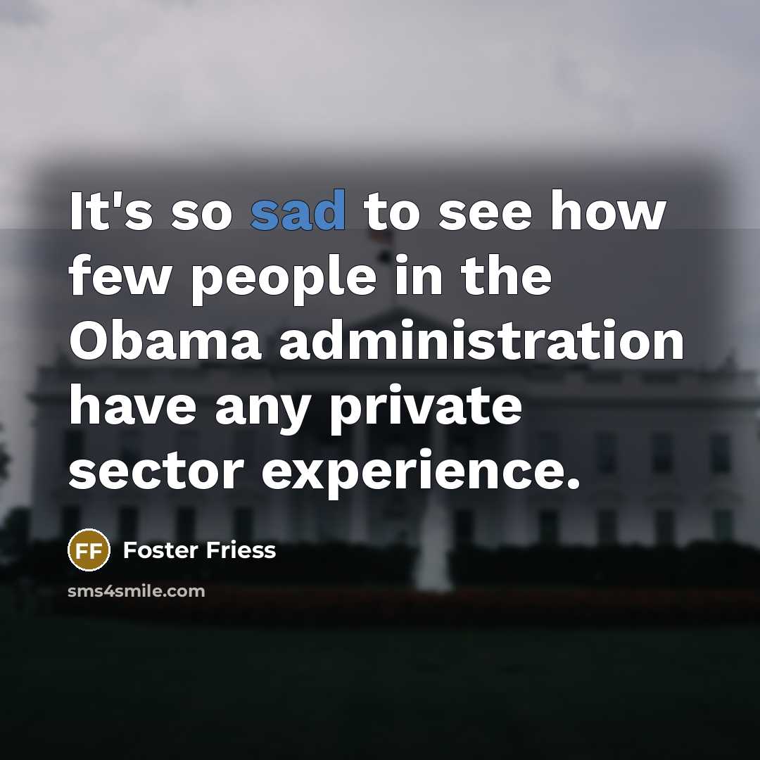 “It's so sad to see how few people in the…” quote by Foster Friess