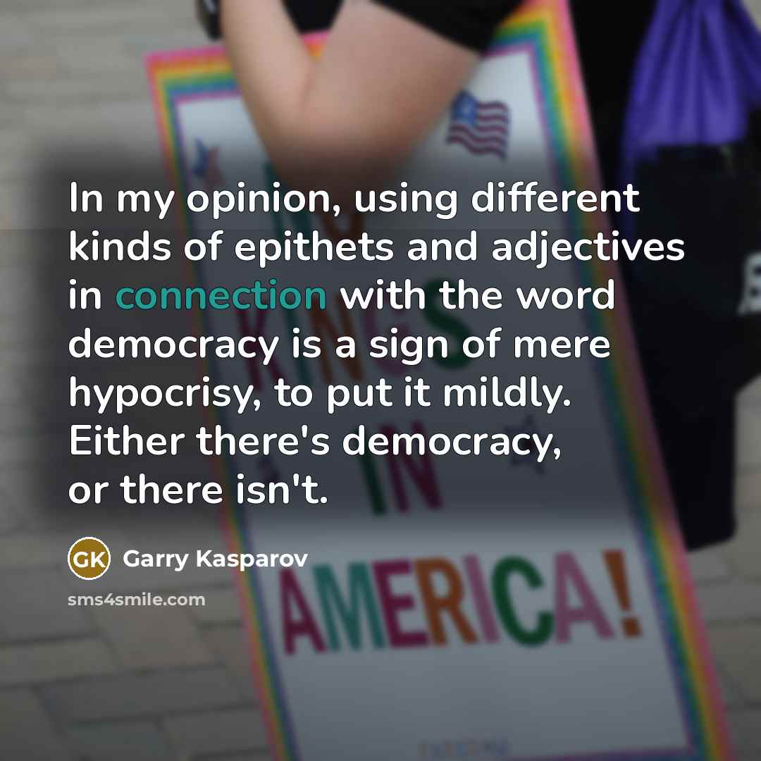“In my opinion, using different kinds of epithets and adjectives…” quote by Garry Kasparov
