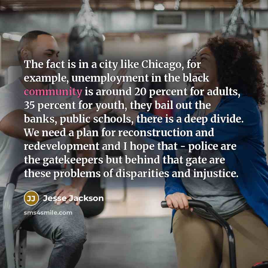 “The fact is in a city like Chicago, for example,…” quote by Jesse Jackson